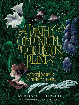 cover image of A Deathly Compendium of Poisonous Plants